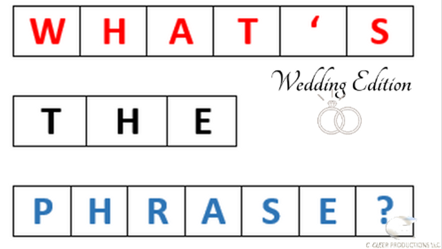 Whats the Phrase Wedding Edition 1